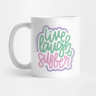 Live Laugh Suffer - Pink/Mint/Purple Mug